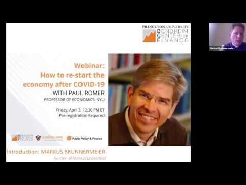 Webinar: Paul Romer on how to re-start the economy after COVID-19