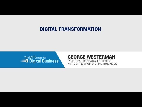 George Westerman: Digital Transformation