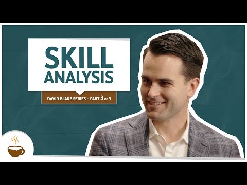 David Blake Series |3 of 3| Skill Analysis