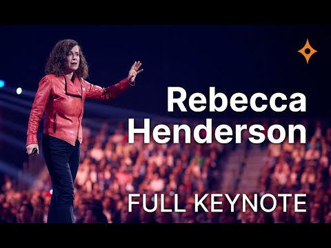 Rebecca Henderson | Reimagining Capitalism in a World on Fire