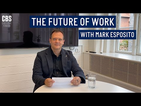Mark Esposito: The future of work