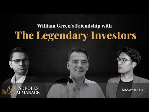 S01/E10 - William Green's Friendship with Super Investors | Guy Spier | Mohnish Pabrai | Buddhism