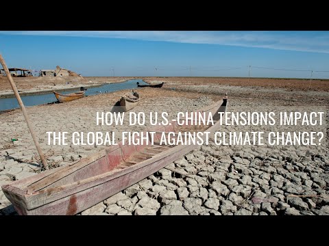How do rising U.S.-China tensions impact the global fight against climate change?