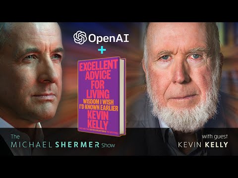 ChatGPT, OpenAI, and Excellent Advice for Living (Kevin Kelly)