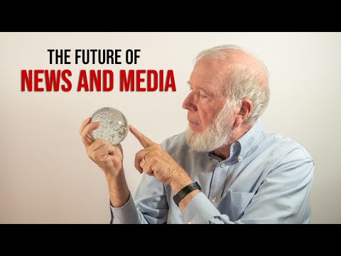 The Future of News and Media