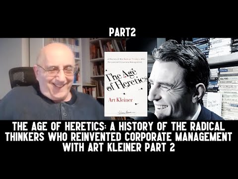 The Age of Heretics with Art Kleiner Part 2