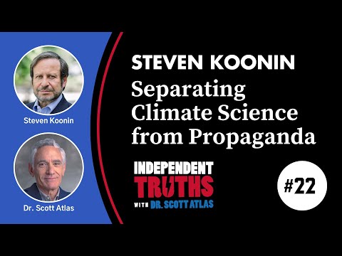 Steven Koonin: Separating Climate Science from Propaganda | Ep. 22