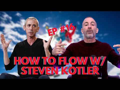 HOW TO FLOW w/ Steven Kotler / Episode #16 | The Bryan Callen Show
