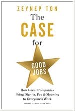 Zeynep Ton - The Case for Good Jobs Cover