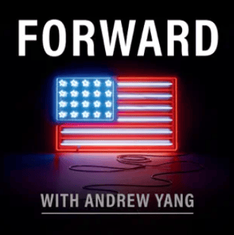 Forward With Andrew Yang Podcast Logo 2023