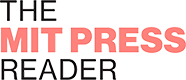 The MIT Press Reader Logo 2023